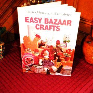 Vintage ~ Better Homes and Gardens *** EASY BAZAAR CRAFTS *** 1981